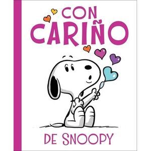 Con Cariño de Snoopy (Love from Snoopy) -- Charles M. Schulz